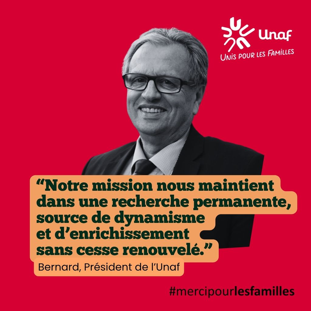 Portrait d'une bénévole avec son témoignage : “Notre mission nous maintient dans une recherche permanente, source de dynamisme et d’enrichissement sans cesse renouvelé" - Bernard, Président de l'Unaf