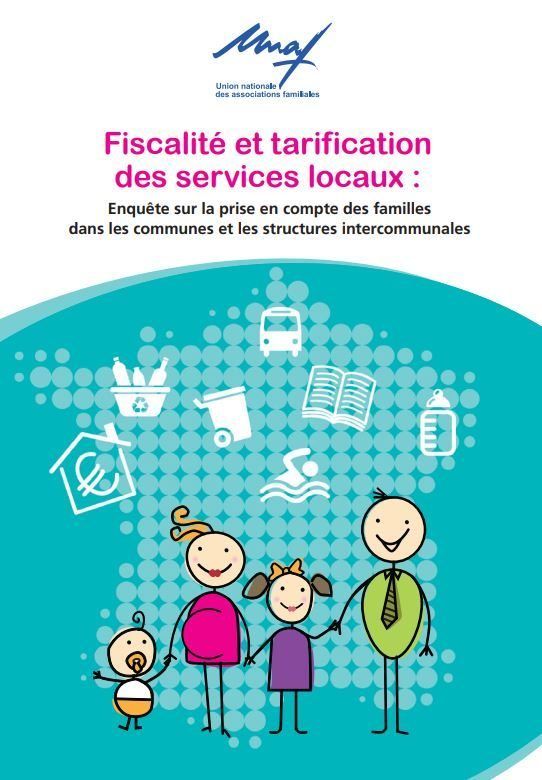 Fiscalite et tarification des services locaux : enquête sur la prise en compte des familles dans les communes et la structures intercommunales