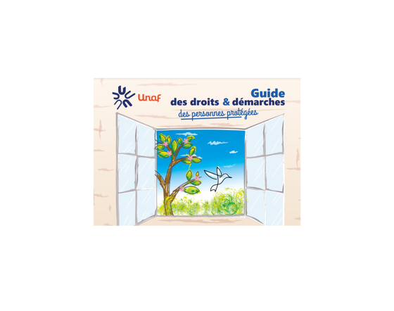 Guide des droits et démarches des personnes protégées
