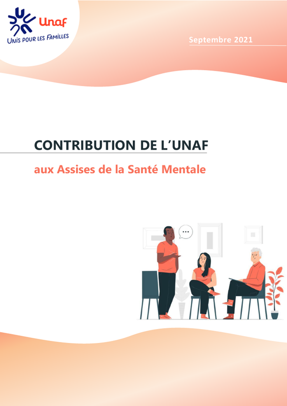 CONTRIBUTION DE L’UNAF aux Assises de la Santé Mentale