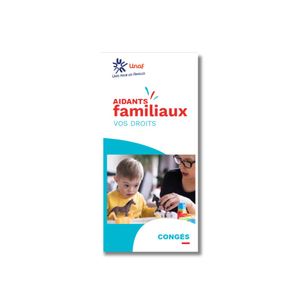 Lot de 100 guides vos droits Aidants familiaux : "Congés"